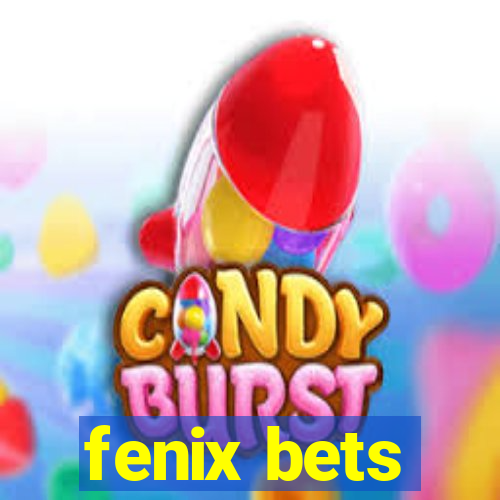 fenix bets